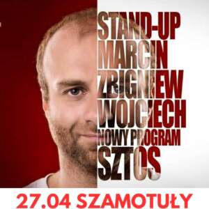 27.04.23 STAND-UP MArcin Zbigniew Wojciech SZOK Szamotuły