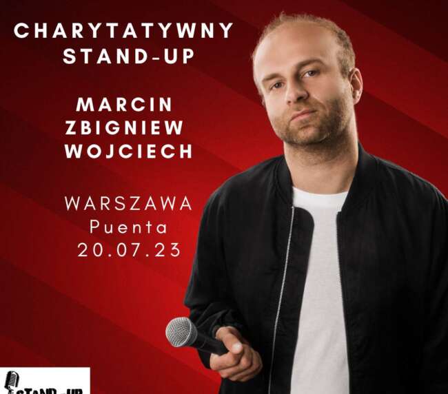 20.07.23 Stand-up CHARYTATYWNY Marcin Zbigniew Wojciech | WARSZAWA |Puenta
