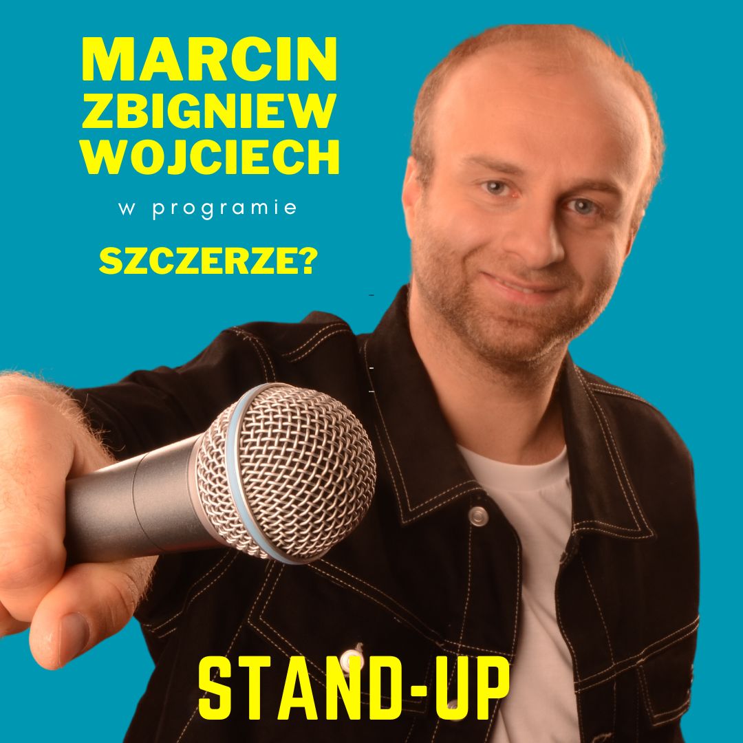 Stand Up Program 21.11.23 STAND-UP MARCIN ZBIGNIEW WOJCIECH | NOWY PROGRAM SZCZERZE ...