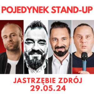 29.05.24 JASTRZĘBIE-ZDRÓJ Pojedynek stand-up KORÓLCZYK KACZMARCZYK GAJDA WOJCIECH Miejski Ośrodek Kultury w Jastrzębiu-Zdroju 20:15